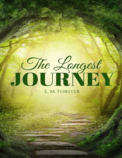 The Longest Journey: (Annotated Edition) (Paperback)