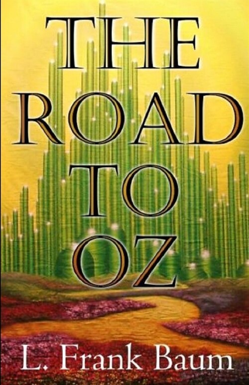 The Road to Oz Annotated (Paperback)