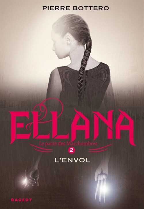 Ellana lenvol: Le Pacte des Marchombres (Ellana (2)) (Paperback)