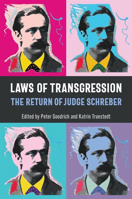 Laws of Transgression: The Return of Judge Schreber (Hardcover)