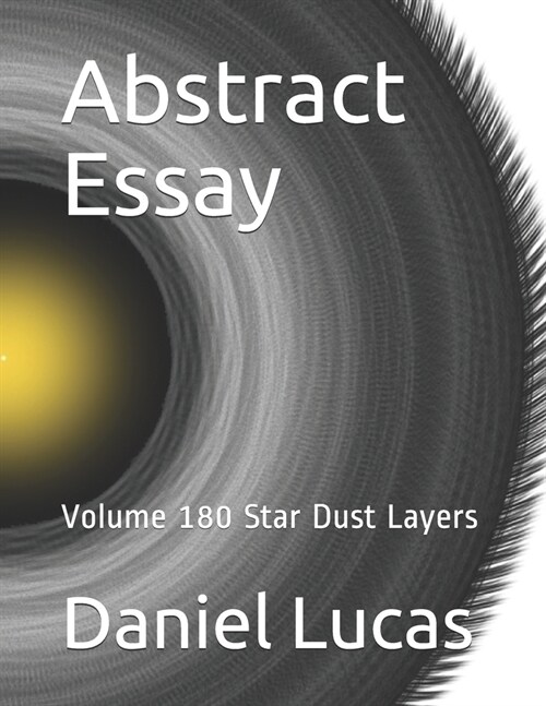 Abstract Essay: Volume 180 Star Dust Layers (Paperback)