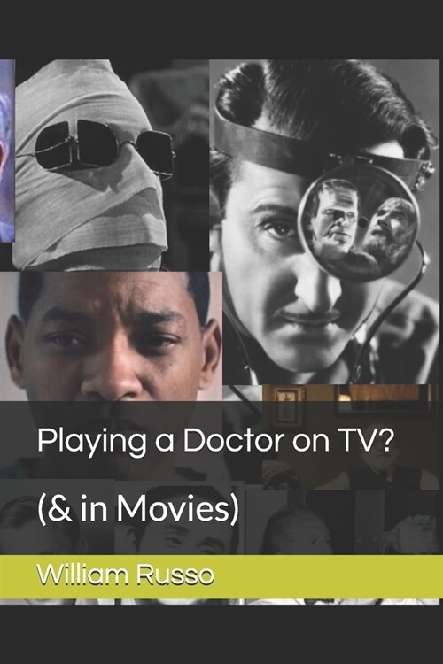 Playing a Doctor on TV?: (& in Movies) (Paperback)