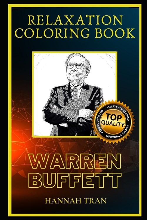 Warren Buffett Relaxation Coloring Book: A Great Humorous and Therapeutic 2020 Coloring Book for Adults (Paperback)