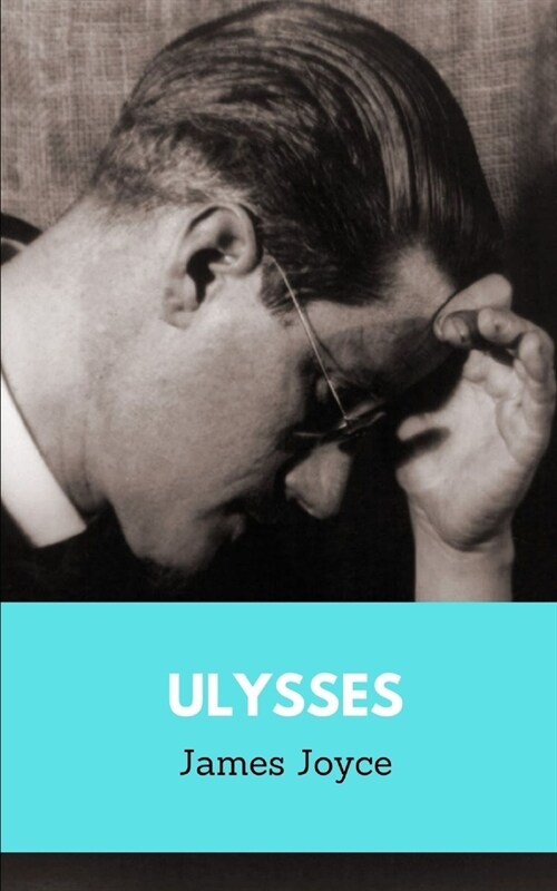 Ulysses by James Joyce (Paperback)