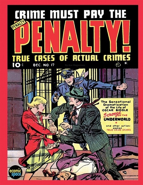 Crime Must Pay the Penalty #17 (Paperback)