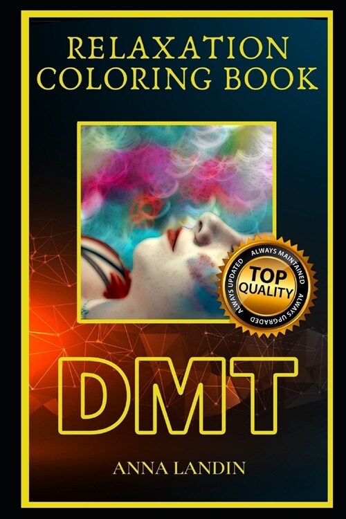 DMT Relaxation Coloring Book: A Great Humorous and Therapeutic 2020 Coloring Book for Adults (Paperback)