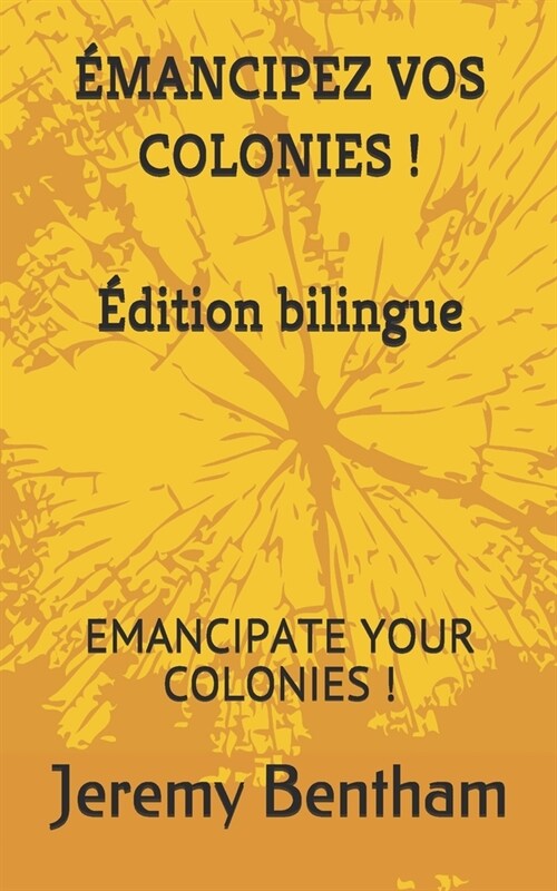 ?ancipez Vos Colonies !: Emancipate Your Colonies ! (Paperback)