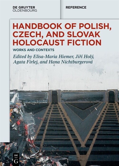 Handbook of Polish, Czech, and Slovak Holocaust Fiction: Works and Contexts (Hardcover)