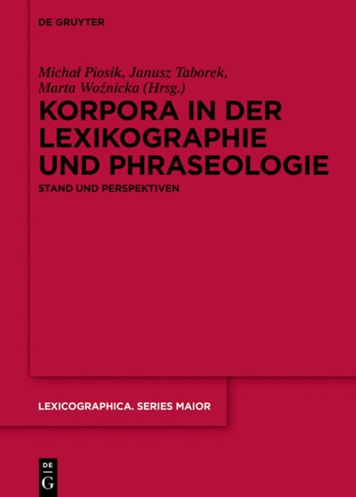 Korpora in der Lexikographie und Phraseologie (Hardcover)