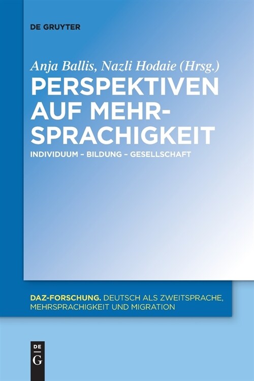 Perspektiven Auf Mehrsprachigkeit: Individuum - Bildung - Gesellschaft (Paperback)