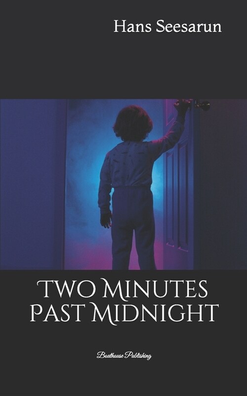 Two Minutes Past Midnight (Paperback)