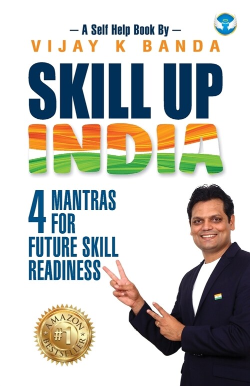 Skill Up India: 4 Mantras for Future Skill Readiness (Paperback)