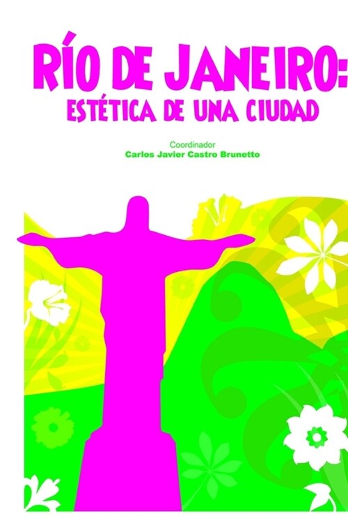 R? de Janeiro: est?ica de una ciudad (Paperback)