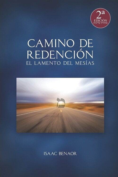 Camino de Redenci?: El Lamento del Mes?s (Paperback)