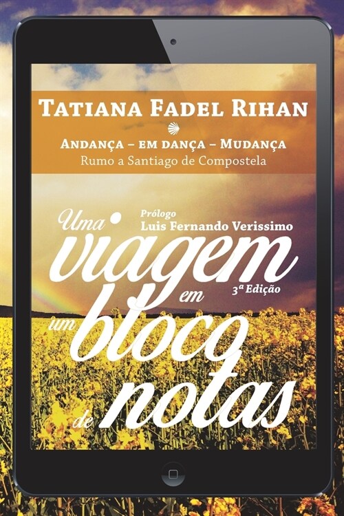 Uma Viagem em um Bloco de Notas: Andan? - Em Dan? - Mudan?: Rumo a Santiago de Compostela (Paperback)