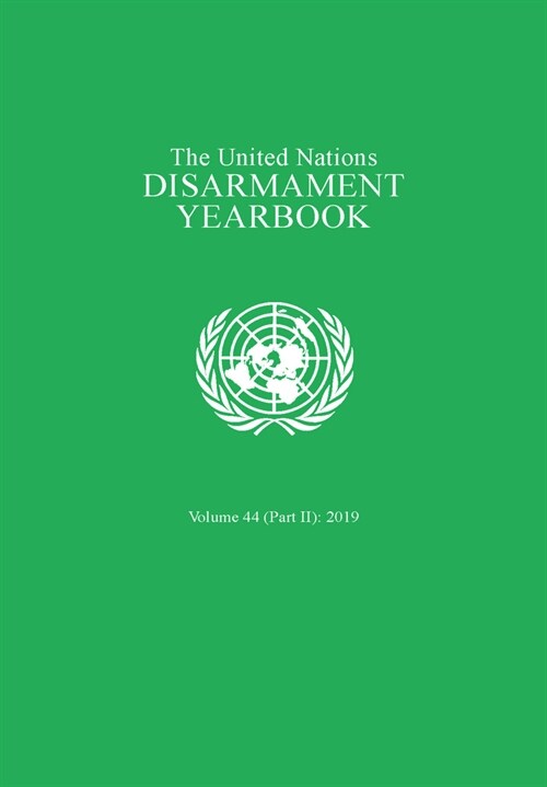 United Nations Disarmament Yearbook 2019: Part II (Paperback)