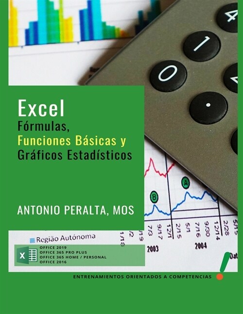 EXCEL F?mulas, Funciones B?icas y Gr?icos Estad?ticos (Paperback)