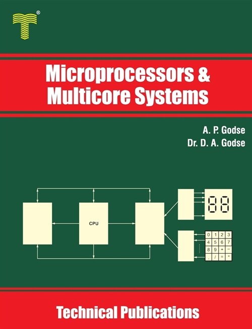 Microprocessors and Multicore Systems: 8086/88, 80286, 80386, 80486 and Pentium Processors (Paperback)