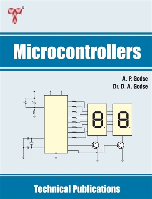 Microcontrollers: 8051 & MSP430 Microcontrollers Family Architecture, Programming, Interfacing & Applications (Paperback)