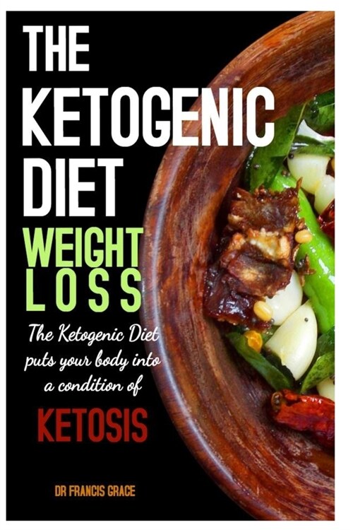 The Ketogenic Diet Weight Loss (Paperback)