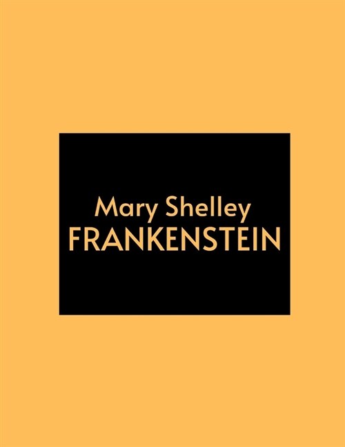 Frankenstein by Mary Shelley (Paperback)