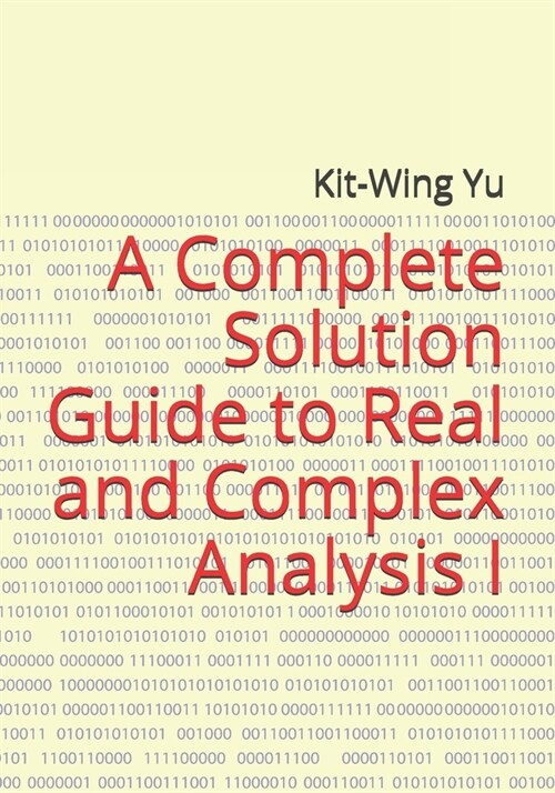 A Complete Solution Guide to Real and Complex Analysis I (Paperback)