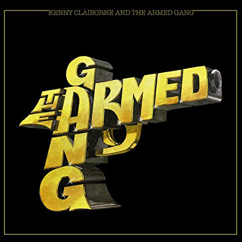 [수입] Kenny Claiborne & The Armed Gang - The Armed Gang [LP]
