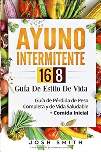 AYUNO INTERMITENTE 16-8 GUIA DE ESTILO DE VIDA (Book)