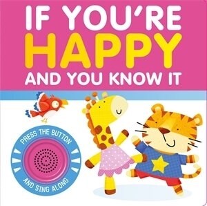 If Youre Happy and You Know It (Board Book)