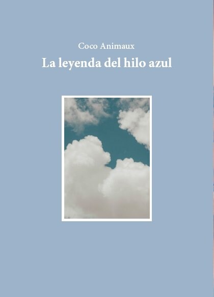 LA LEYENDA DEL HILO AZUL (Book)