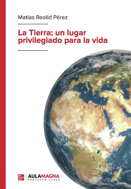 TIERRA UN LUGAR PRIVILEGIADO PARA LA VIDA,LA (Book)