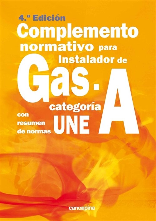 COMPLEMENTO NORMATIVO PARA INSTALADORES DE GAS CATEGORIA A (Book)