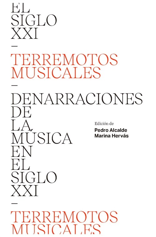 Terremotos Musicales: Denarraciones de la M?ica En El Siglo XXI (Paperback)