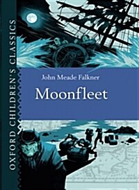 Oxford Childrens Classics: Moonfleet (Hardcover)