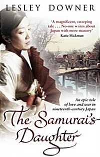 The Samurais Daughter : The Shogun Quartet, Book 4 (Paperback)