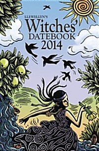 Llewellyns 2014 Witches Datebook (Hardcover)