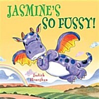 Jasmines So Fussy (Hardcover)