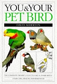 You and Your Pet Bird (Paperback)