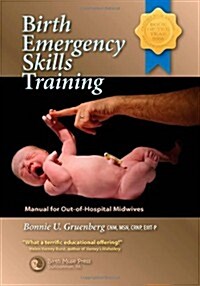 Birth Emergency Skills Training: Manual for Out-Of-Hospital Midwives (Paperback)