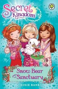 Secret Kingdom: Snow Bear Sanctuary : Book 15 (Paperback)