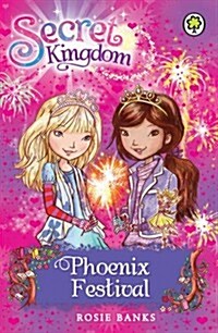 Secret Kingdom: Phoenix Festival : Book 16 (Paperback)