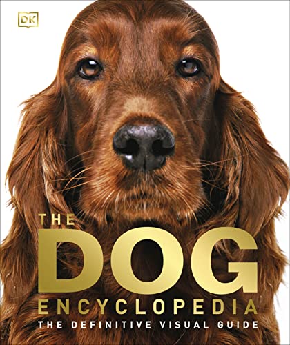 The Dog Encyclopedia : The Definitive Visual Guide (Hardcover)
