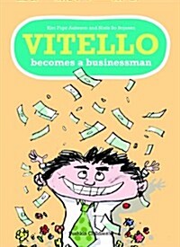 Vitello Becomes a Businessman (Paperback)