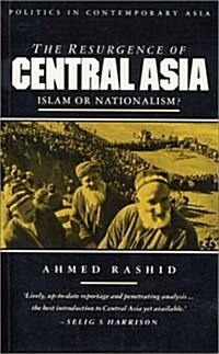 The Resurgence of Central Asia : Islam or Nationalism (Paperback)
