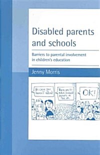 Disabled Parents and Schools (Paperback)