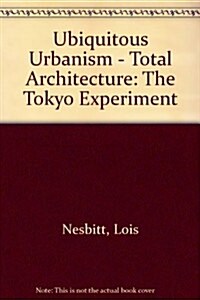 Ubiquitous Urbanism - Total Architecture (Paperback)