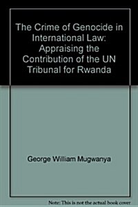 Crime of Genocide in International Law (Hardcover)
