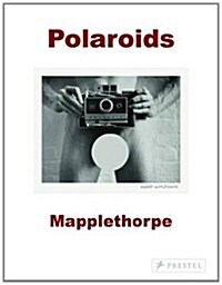 Robert Mapplethorpe: Polaroids (Paperback)