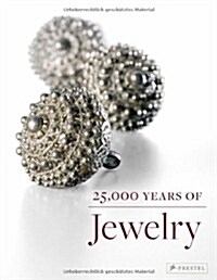 25,000 Years of Jewelry (Hardcover)