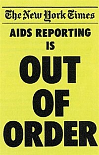 Rebels Rebel: AIDS, Art and Activism in New York, 1979-1989 (Paperback)